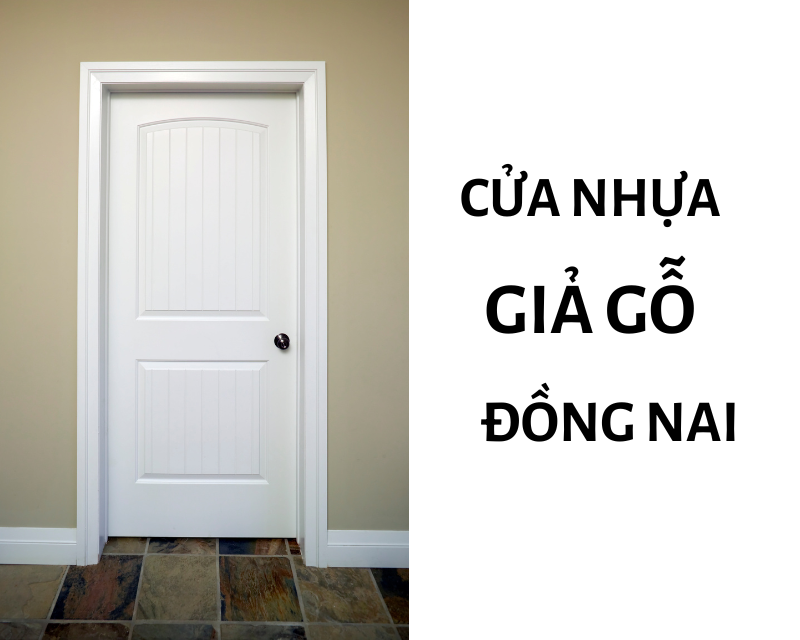 cửa nhựa giả gỗ Đồng Nai